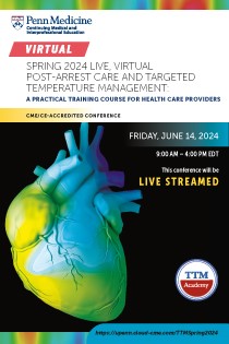 Spring 2024 Live Post-Arrest Care and Targeted Temperature Management: A Training Course for Health Care Providers Banner